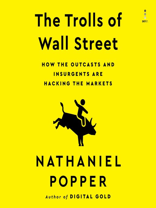 Title details for The Trolls of Wall Street by Nathaniel Popper - Available